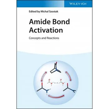  Amide Bond активиране концепции и реакции